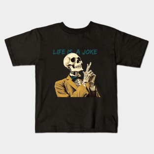 Sarcastic skeleton - Life is a joke Kids T-Shirt